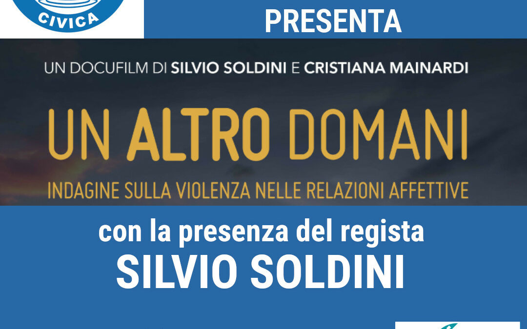 Proiezione docufilm “Un altro domani” di Silvio Soldini